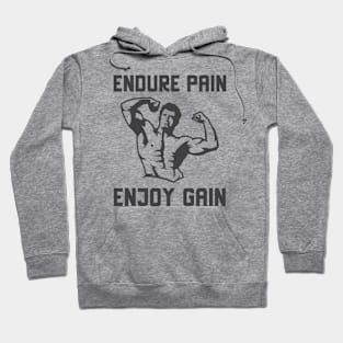 Endure Pain Enjoy Gain Hoodie